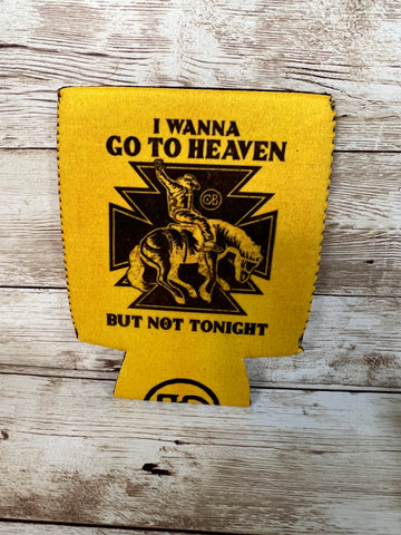 Koozie Can I Wanna Go To Heaven #CC100-26-MUST